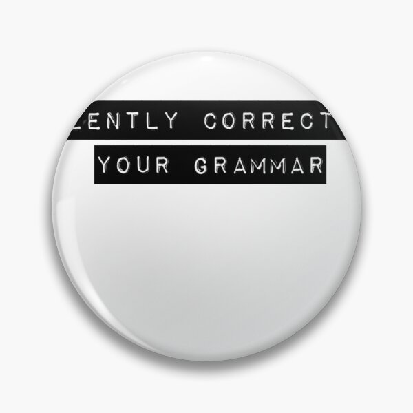 Item preview, Silently correcting your grammar designed and sold by ASchumac.