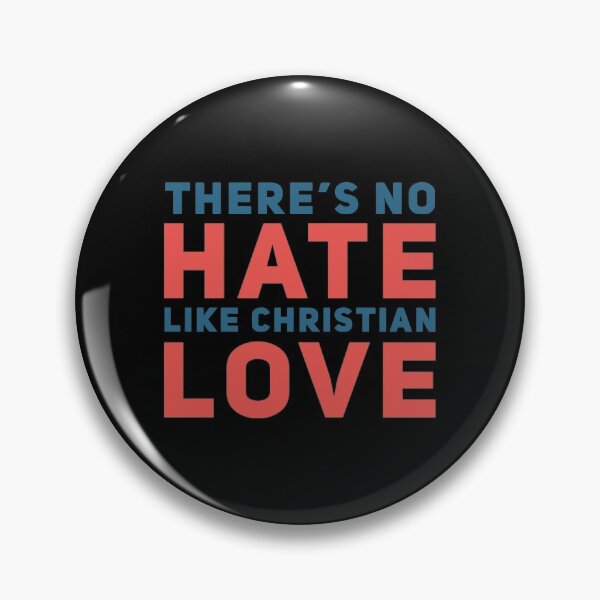 Item preview, No Hate Like Christian Love designed and sold by americanbogan.