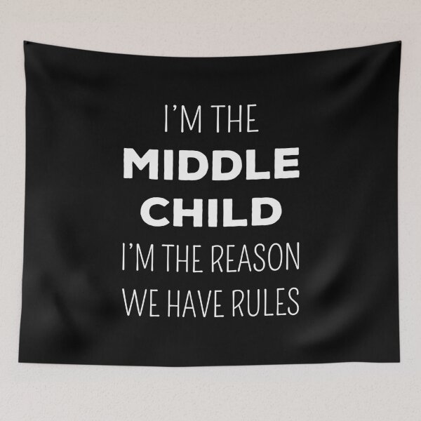 Item preview, Matching Siblings - Middle Child The Reason We Have Rules I designed and sold by Lemon Pepper.