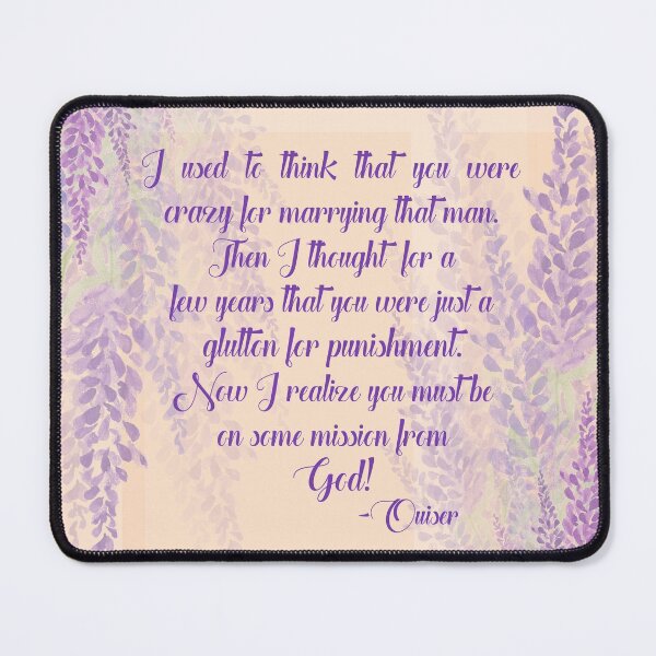 Item preview, Steel Magnolias Ouiser Mission from God Funny Movie Quote about Men designed and sold by gunsnhoney.
