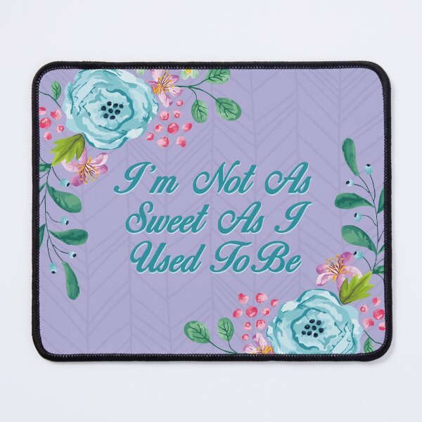 Item preview, Steel Magnolias Not As Sweet As I Used To Be Ouiser Quote designed and sold by gunsnhoney.