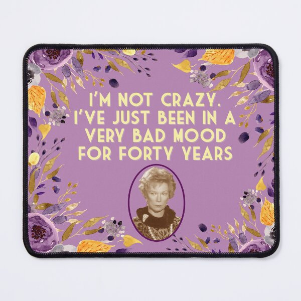 Item preview, Steel Magnolias Movie Ousier Boudreaux Bad Mood Quote Southern Humor designed and sold by gunsnhoney.