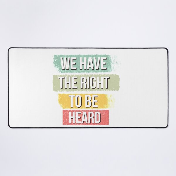 Item preview, We have the right to be heard designed and sold by portokalis.