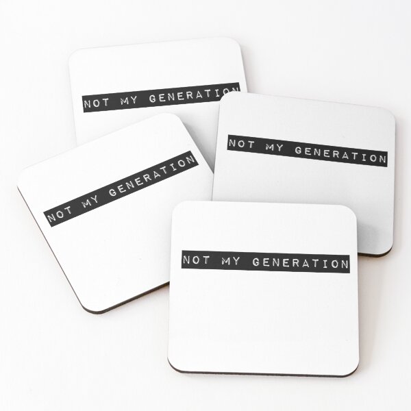 Item preview, Not my generation designed and sold by ASchumac.