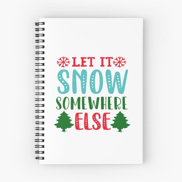 Item preview, Let It Snow Somewhere Else designed and sold by NewwaveLine.
