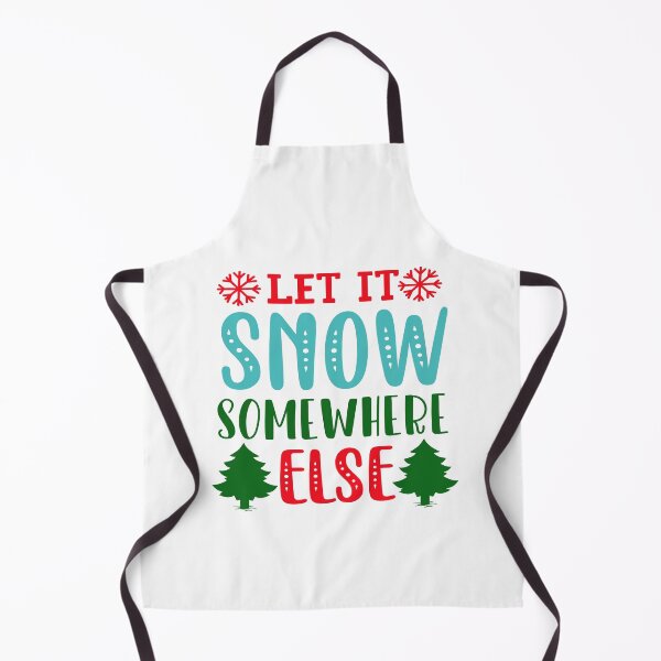 Item preview, Let It Snow Somewhere Else designed and sold by NewwaveLine.