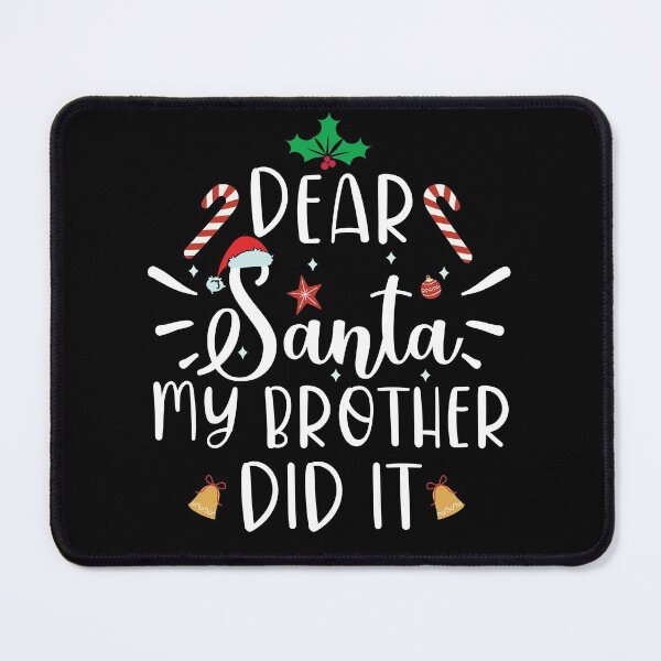 Item preview, dear Santa my sister did it designed and sold by OzyManDiaS90.