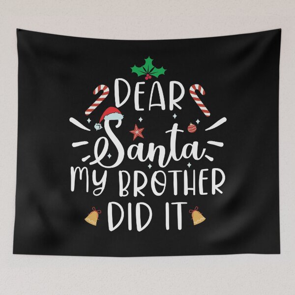 Item preview, dear Santa my sister did it designed and sold by OzyManDiaS90.