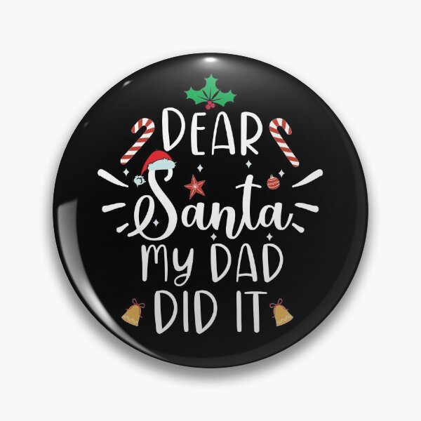 Item preview, dear Santa my Dad did it designed and sold by OzyManDiaS90.