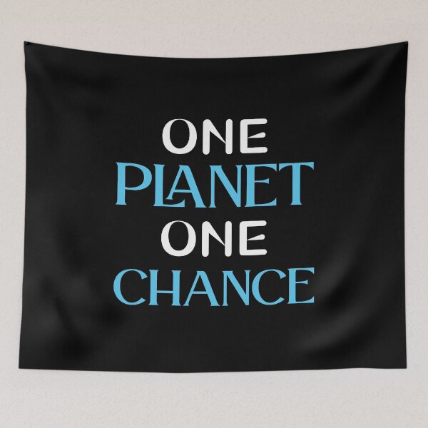 Item preview, one planet one chance quotes motivation about life ,life saying designed and sold by Havic  Tees.