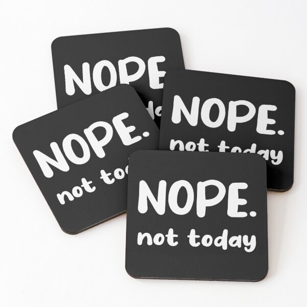 Item preview, NOPE. Not Today  designed and sold by spirit-of-art.