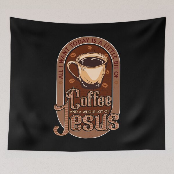 Item preview, Christan Quote All I Want Is Coffee And Jesus designed and sold by SqualeForce.