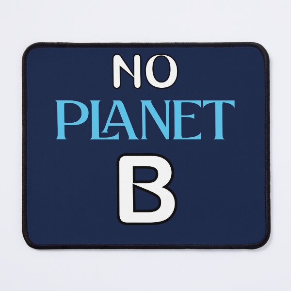 Item preview, no planet  B quotes motivation about life ,life saying designed and sold by Havic  Tees.