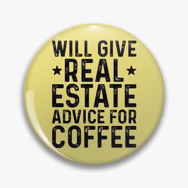 Item preview, Will Give Real Estate Advice For Coffee designed and sold by kamrankhan.