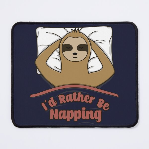 Item preview, I'd Rather Be Napping — Funny Sloth designed and sold by ttttee.