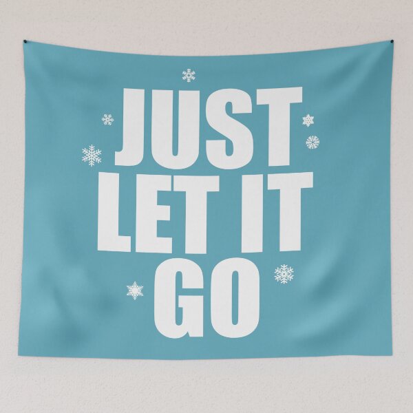 Item preview, Just Let It Go designed and sold by DesignInkz.