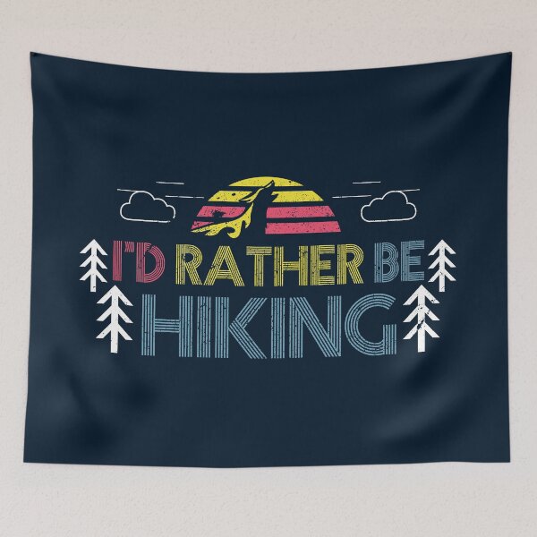 Item preview, I’d Rather Be Hiking designed and sold by DesignInkz.