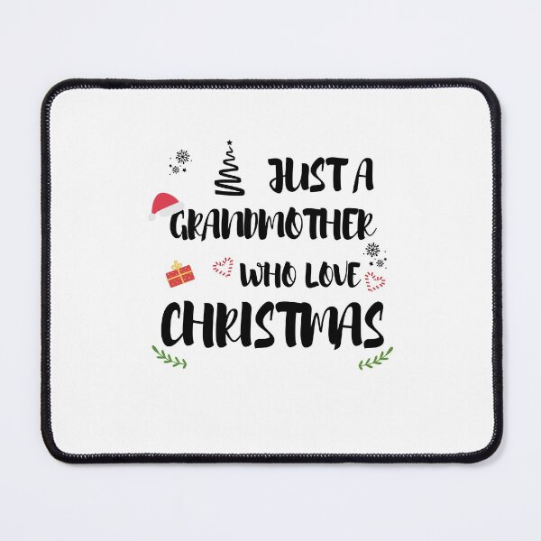 Item preview, Just A grandmother Who Loves Christmas designed and sold by imaneless.