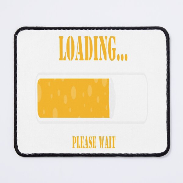 Item preview, Beer Lovers - Beer Loading Please Wait designed and sold by NewwaveLine.