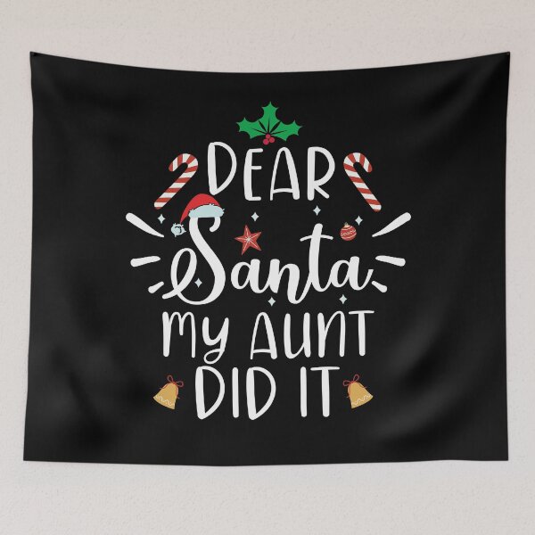 Item preview, dear santa my aunt did it designed and sold by OzyManDiaS90.