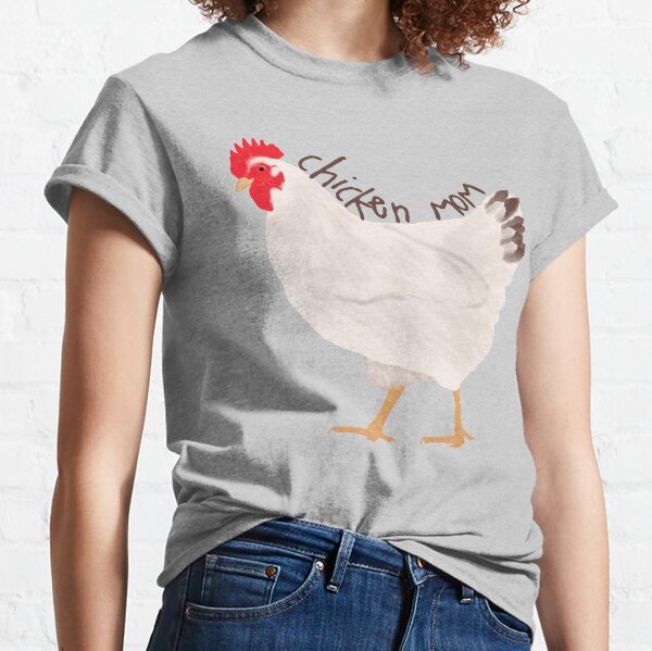 Chicken Mom Classic T-Shirt