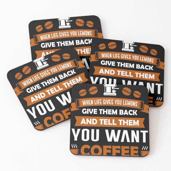 Item preview, When Life Gives You Lemons And Tell Them You Want Coffee designed and sold by NewwaveLine.