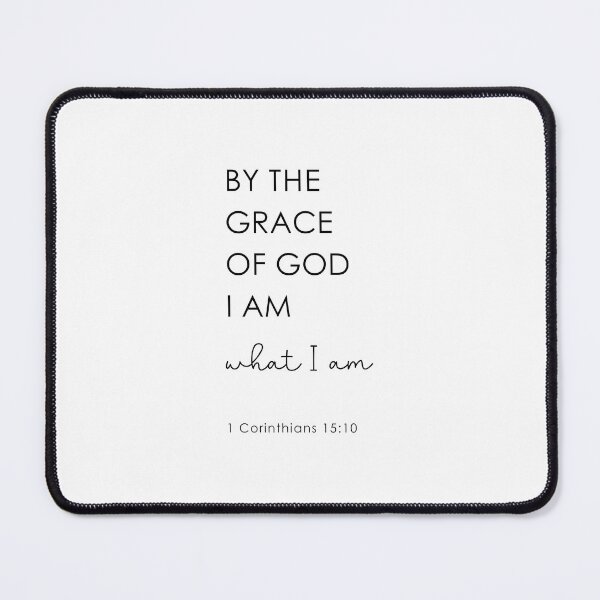 Item preview, 1 Corinthians 15:10 By The Grace of God, I Am What I Am designed and sold by corbrand.