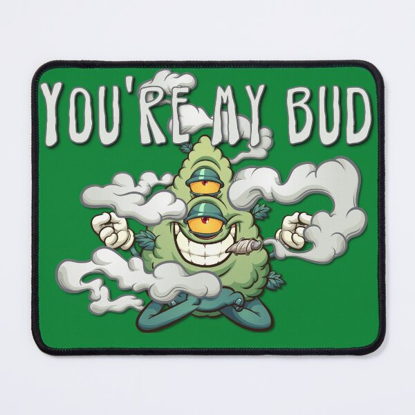 Item preview, You're My Bud designed and sold by Hiimtrace.