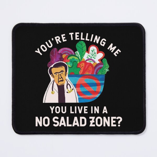 Item preview, Dr. Now from My 600-lb Life: You're telling me you live in a no salad zone? - BLACK designed and sold by shi-RLY.