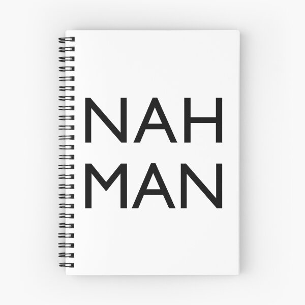 Item preview, Nah Man designed and sold by AlexMancic.