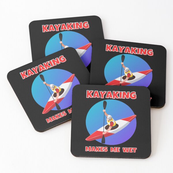 Item preview, Kayaking Makes Me Wet | Kayaker designed and sold by Einstein12345.