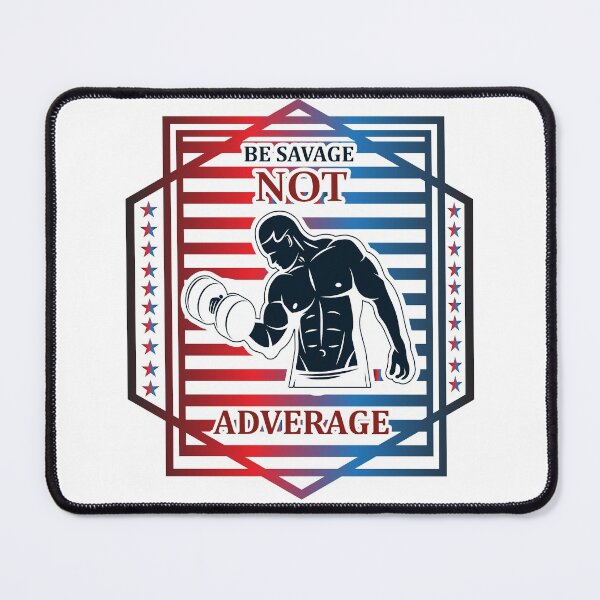 Item preview, Be savage, not adverage! designed and sold by BuddyBoots.