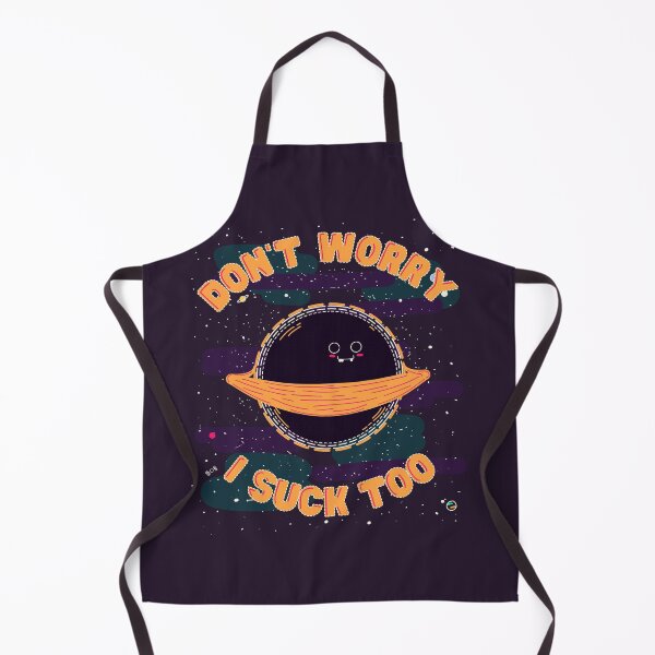 Item preview, Don't Worry I Suck Too, Astronomy Black Hole  designed and sold by Give Me that Pencil.