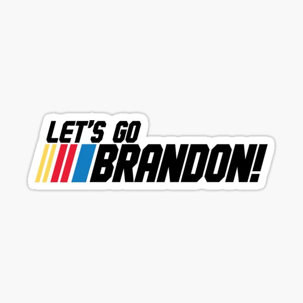 Let's Go Brandon Sticker for Sale by FineAndDandyTN