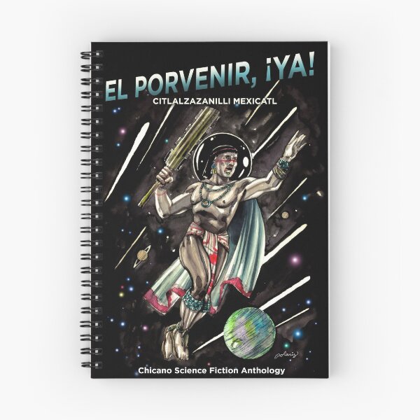 Artikelvorschau, El Porvenir, ¡Ya! Citlalzazanilli Mexicatl Chicano Science-Fiction-Anthologie entworfen und verkauft von SELFLiterary.