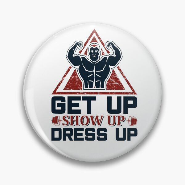 Item preview, Get up show up dress up. designed and sold by BuddyBoots.