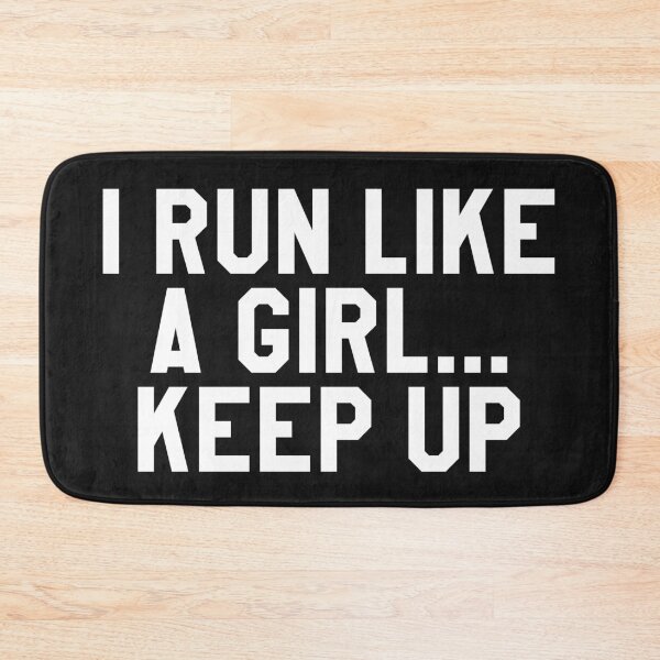 Item preview, I run like a girl keep up. cool and funny saying. designed and sold by SweetLog.