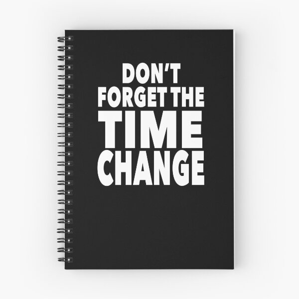 Item preview, Don't Forget the Time Change designed and sold by NadyaCC.