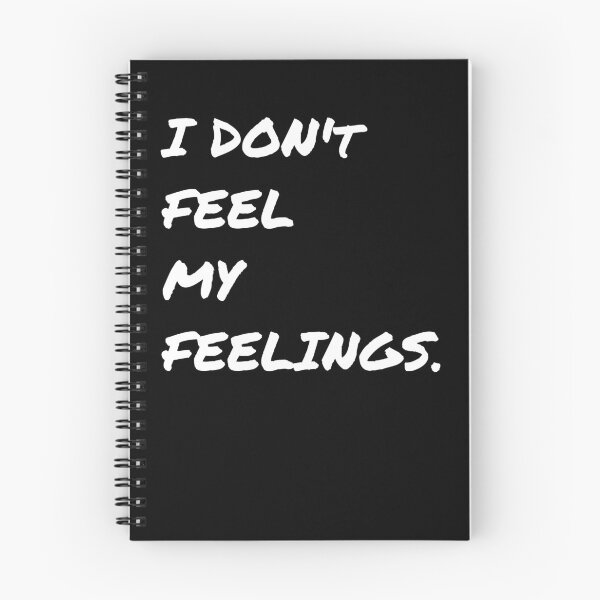 Item preview, I don t feel my feelings designed and sold by salahnewdesign.