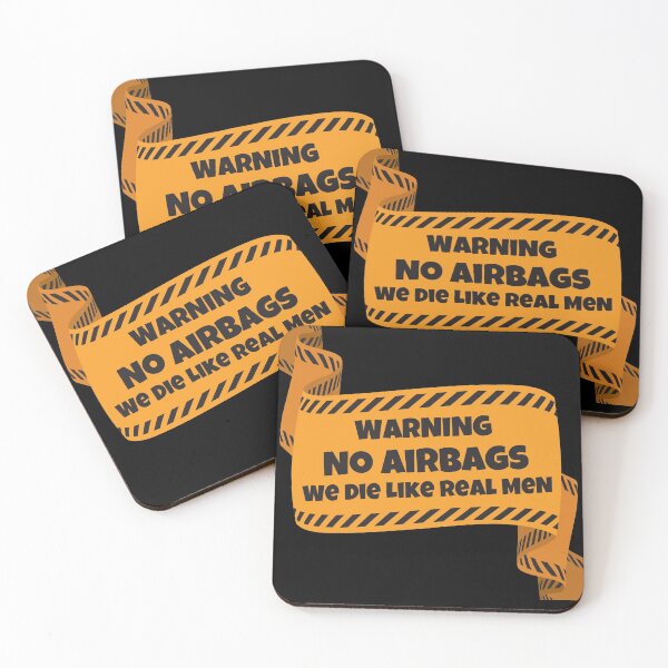 Item preview, Warning No Airbag We die like Real Men designed and sold by Shop signer.