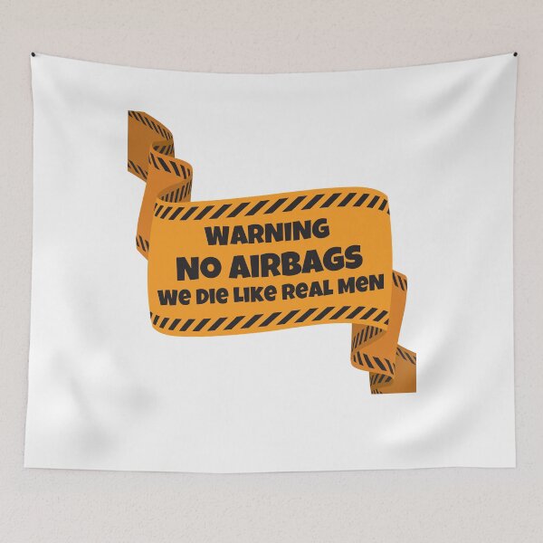 Item preview, Warning No Airbag We die like Real Men designed and sold by Shop signer.