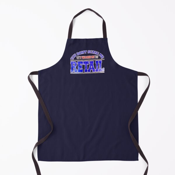 Item preview, You Don't Scare Me, I Work in Retail designed and sold by CRHPOD20.