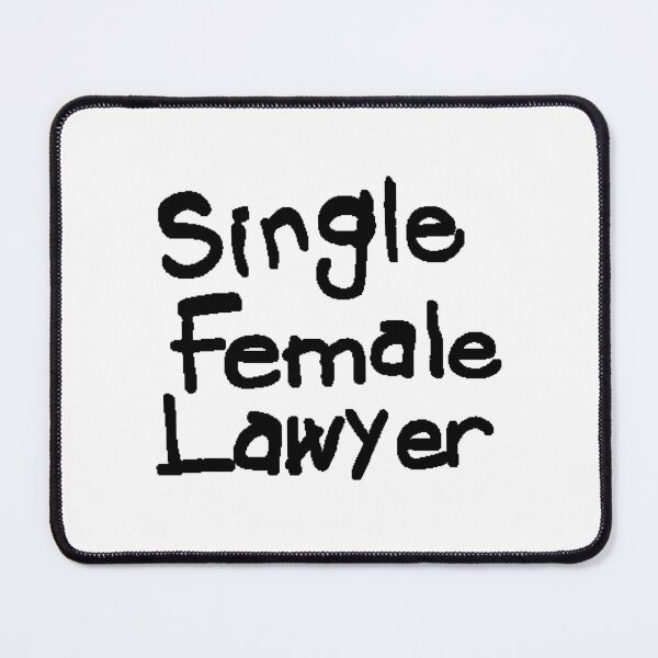 Item preview, Single Female Lawyer designed and sold by The Cosmic Turtle.