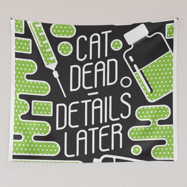 Item preview, Cat Dead. Details Later. (Nightshift) designed and sold by AntScribbles.