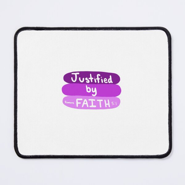 Item preview, Justified By Faith - Romans 5:1 designed and sold by Hisbestwork.