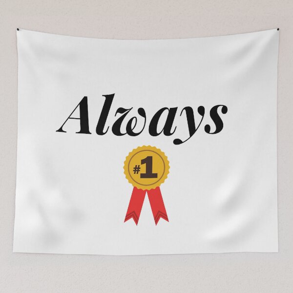 Item preview, Always #1 Always Number One Always the Winner designed and sold by silviaol.