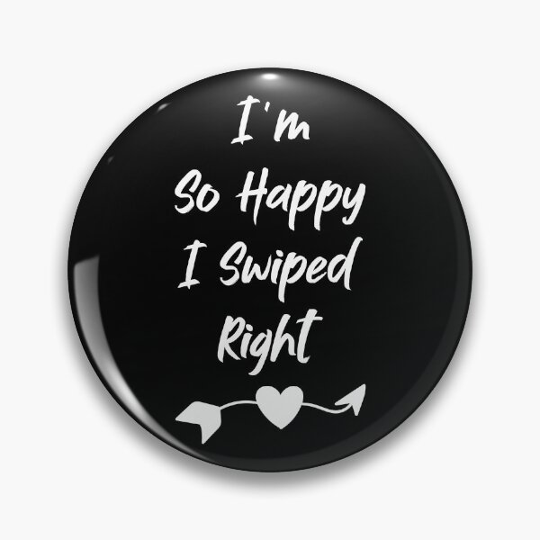 Item preview, Im So Happy I Swiped Right - I'm So Glad We Swiped Right cool gift designed and sold by YerrouDesing.