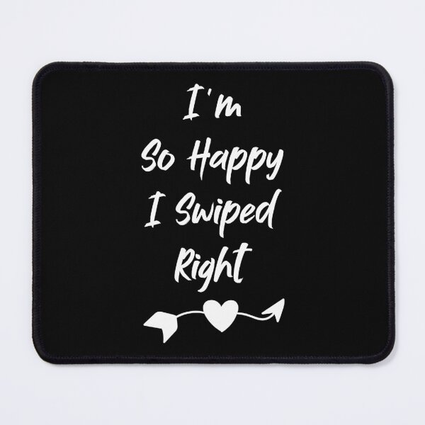 Item preview, Im So Happy I Swiped Right - I'm So Glad We Swiped Right cool gift designed and sold by YerrouDesing.