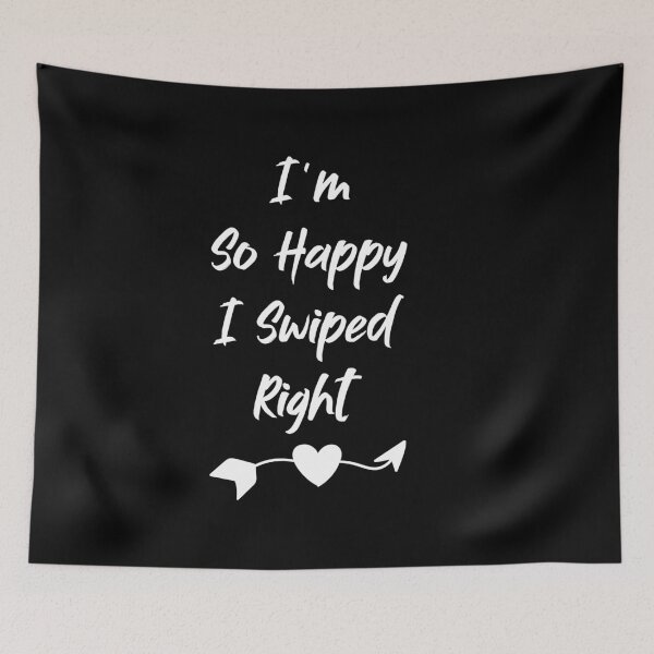 Item preview, Im So Happy I Swiped Right - I'm So Glad We Swiped Right cool gift designed and sold by YerrouDesing.