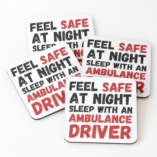 Item preview, Feel Safe At Night Sleep With An Ambulance Driver designed and sold by Krysanthe.